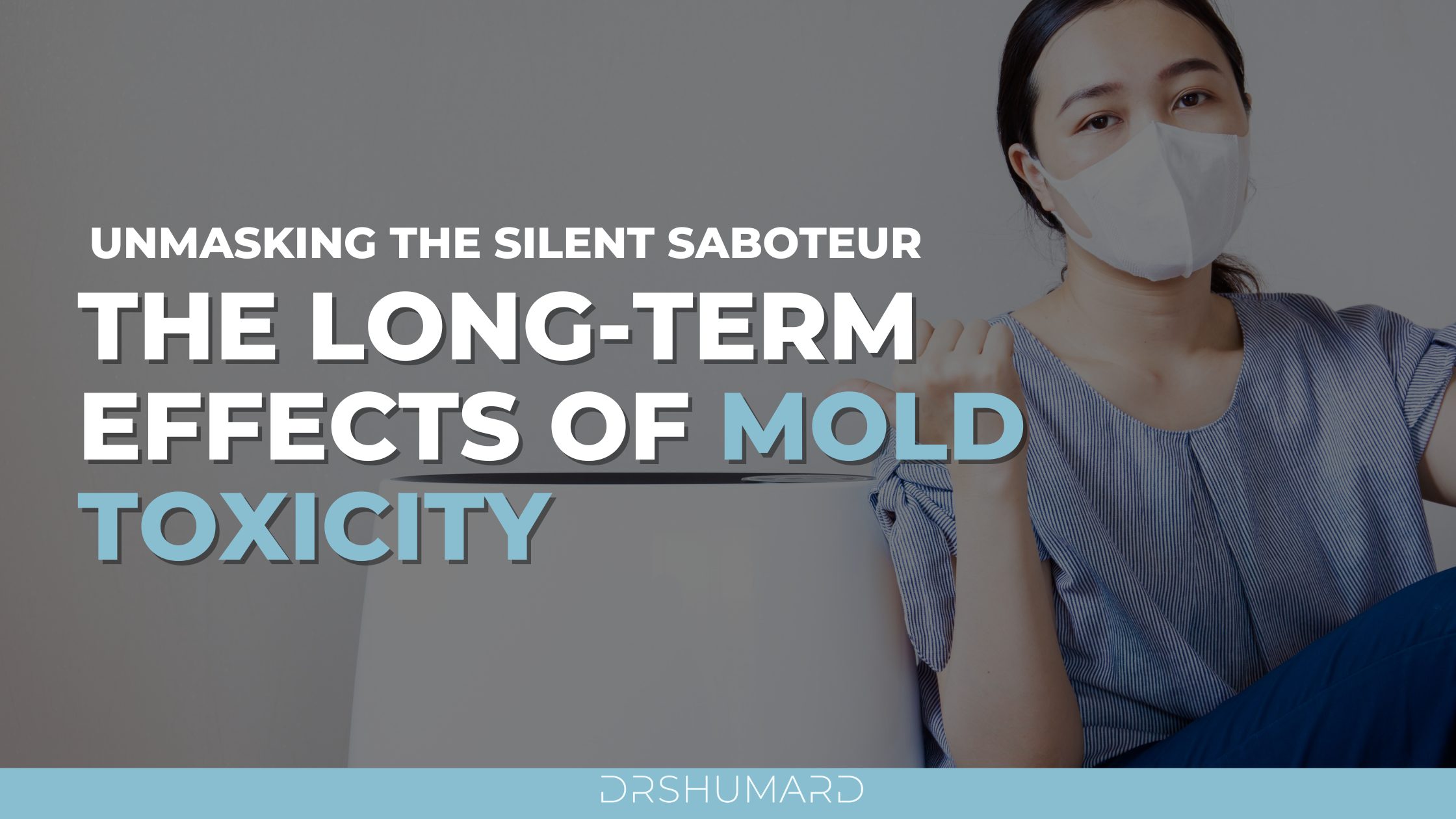 the long-term effects of mold toxicity