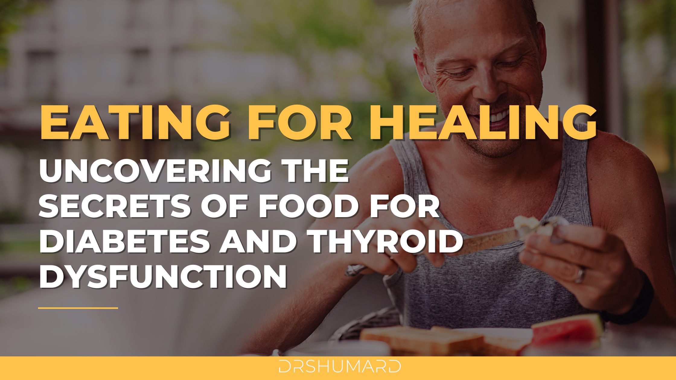 Eating for Healing: Uncovering the Secrets of Food for Diabetes and Thyroid Dysfunction